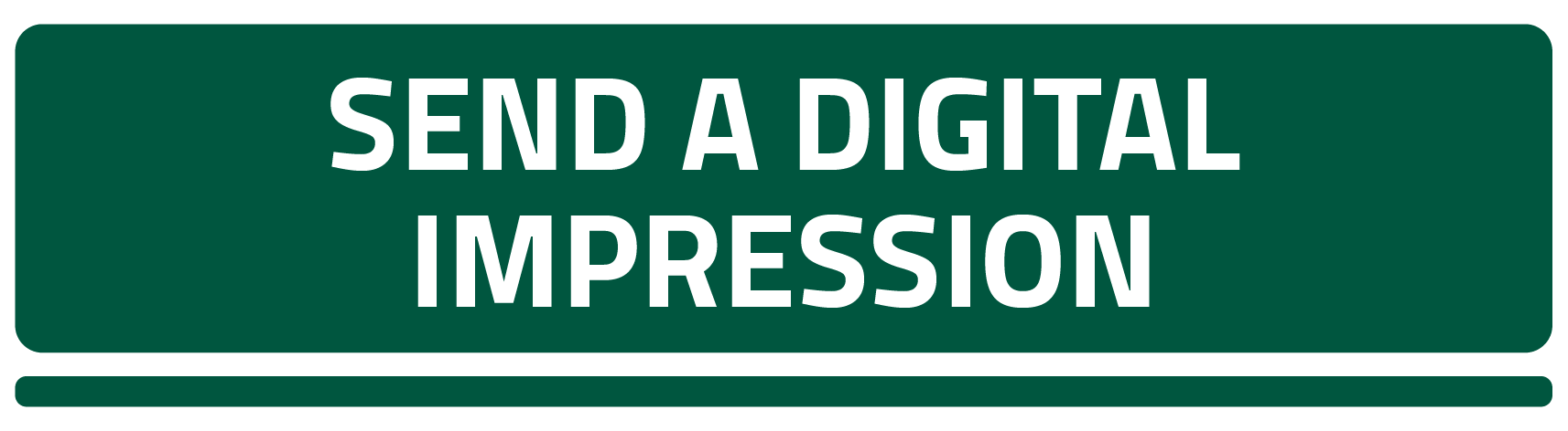 Send a Digital Impression